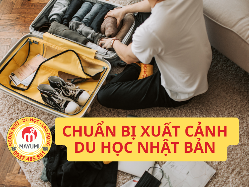chuẩn bị xuất cảnh du học Nhật Bản